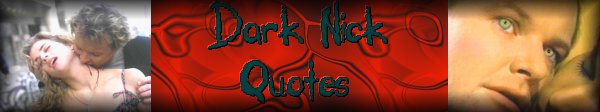 Dark Nick Quotes