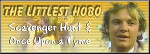 The Littlest Hobo: Scavenger Hunt & Once Upon a Tyme