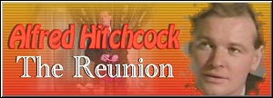 Alfred Hitchcock: The Reunion