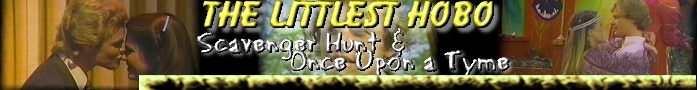 The Littlest Hobo: Scavenger Hunt & Once Upon a Tyme